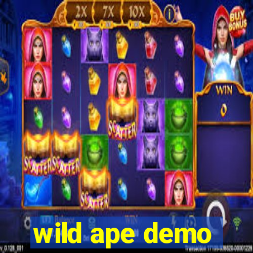 wild ape demo